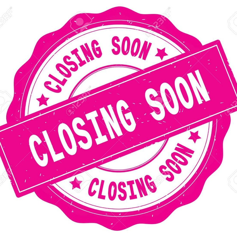 CLOSING MY CLOSET SOON
